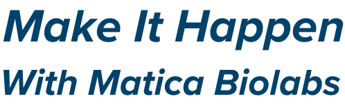 Make It Happen With Matica Biolabs